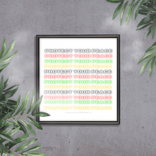 Load image into Gallery viewer, PROTECT YOUR PEACE ~ WALL DECOR ~ DIGITAL PRINT (UNFRAMED)
